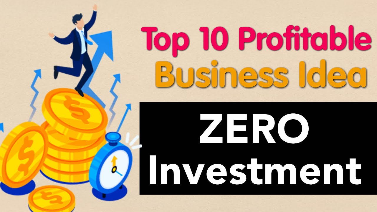 Top 10 business ideas to earn money with zero investments
